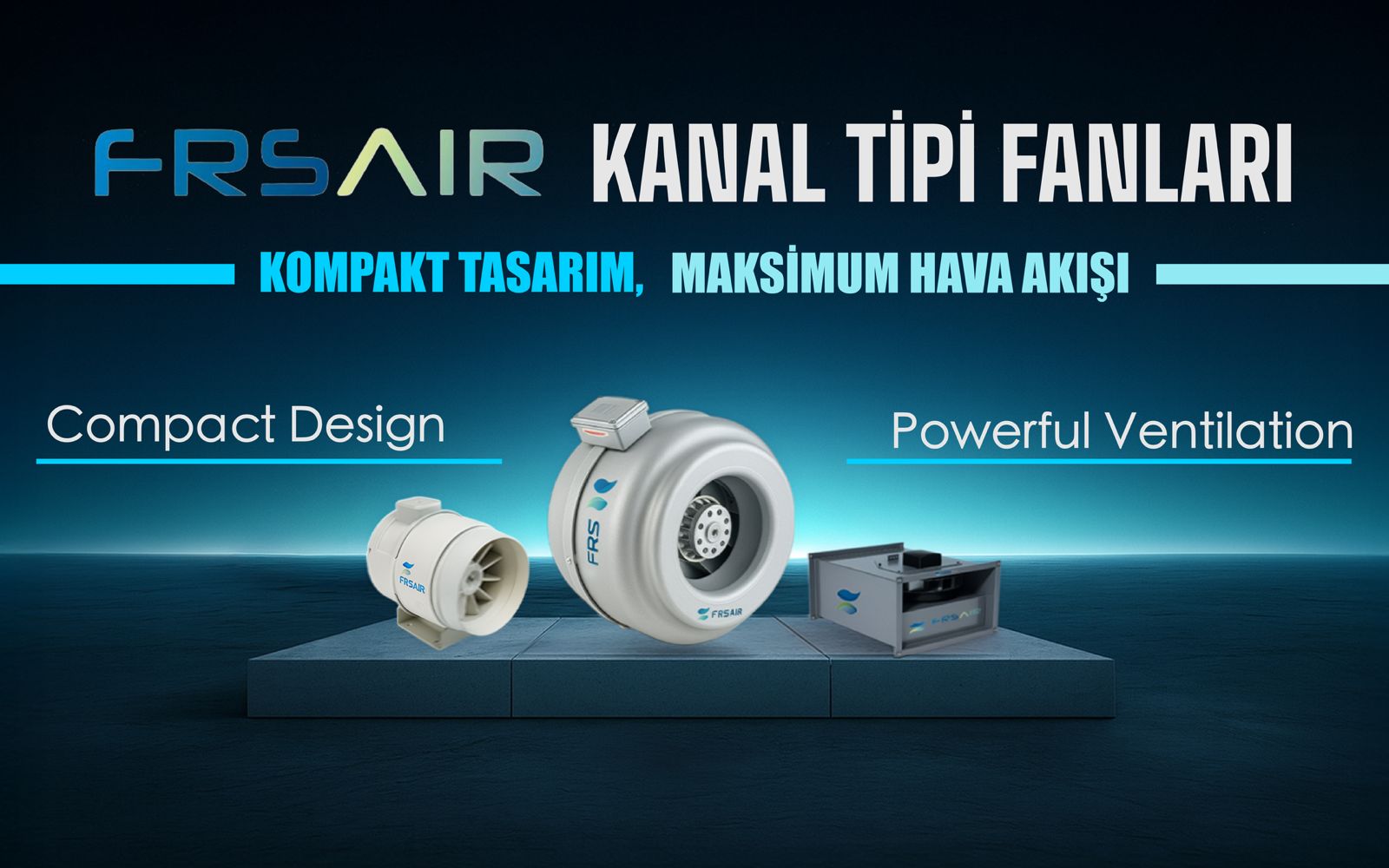 FRSAIR Kanal Tipi Fanları